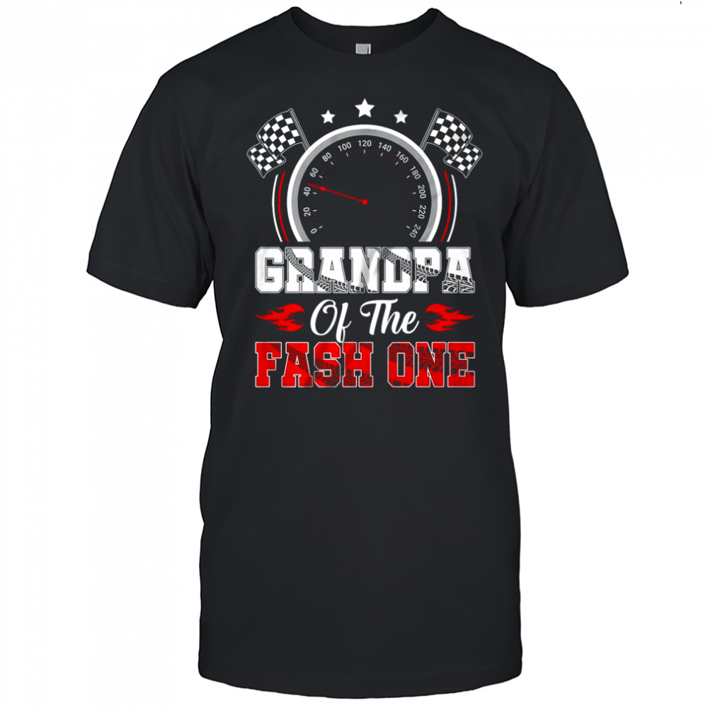 Grandpa Of The Fast One 1st Birthday Racing Car Family shirt