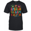 Groovy Speech Therapy Language Pathologist SLP Heart Love shirt