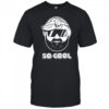 He’s Gonna Look So Cool shirt