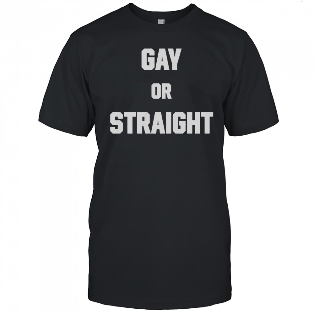 Hevenshe Gay Or Straight T-Shirt