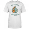 Hey cancer I Don’t Have Enough Middle Fingers for you T-shirt