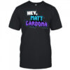 Hey Matt Cardona shirt