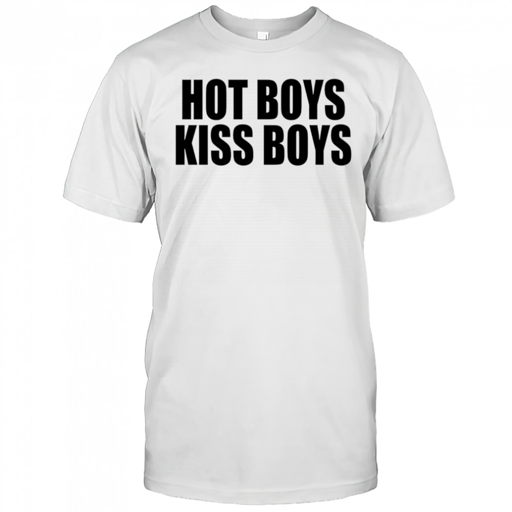 Hot Boys Kiss Boys shirt