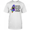 Houston It’s highly Likely that I’m the fucking problem shirt