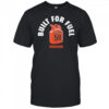 Hunter Brown Built For Fuel shirt