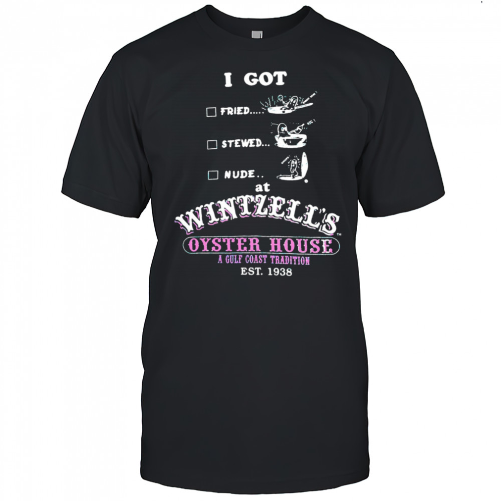 I got fried stewed nude at Wintzell’s Oyster House a Gulf Coast Tradition vintage shirt