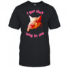 I got that hog in me shirt