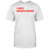 I hate Benson Boone 2025 shirt