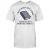 I Hate When They Force Their Beliefs Down My Throat Christian Bible T-Shirt