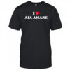 I Love Αia Αmare shirt