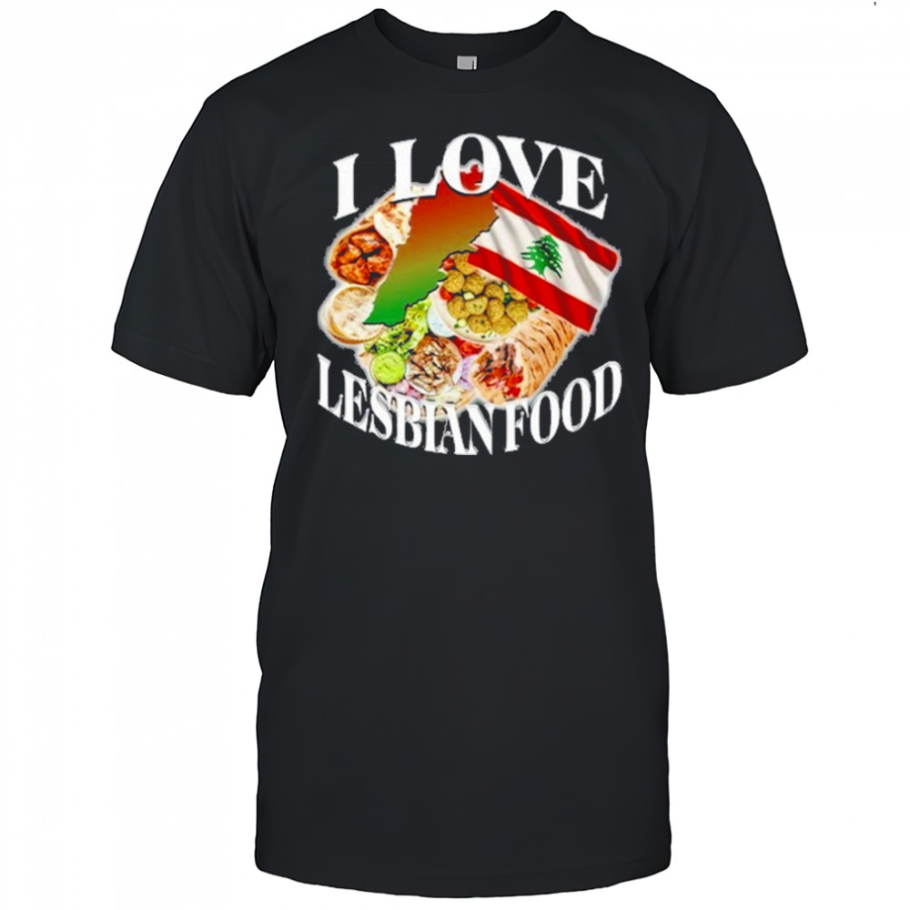 I Love Lesbian Food T-Shirt