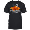 I love mozzarella sticks shirt