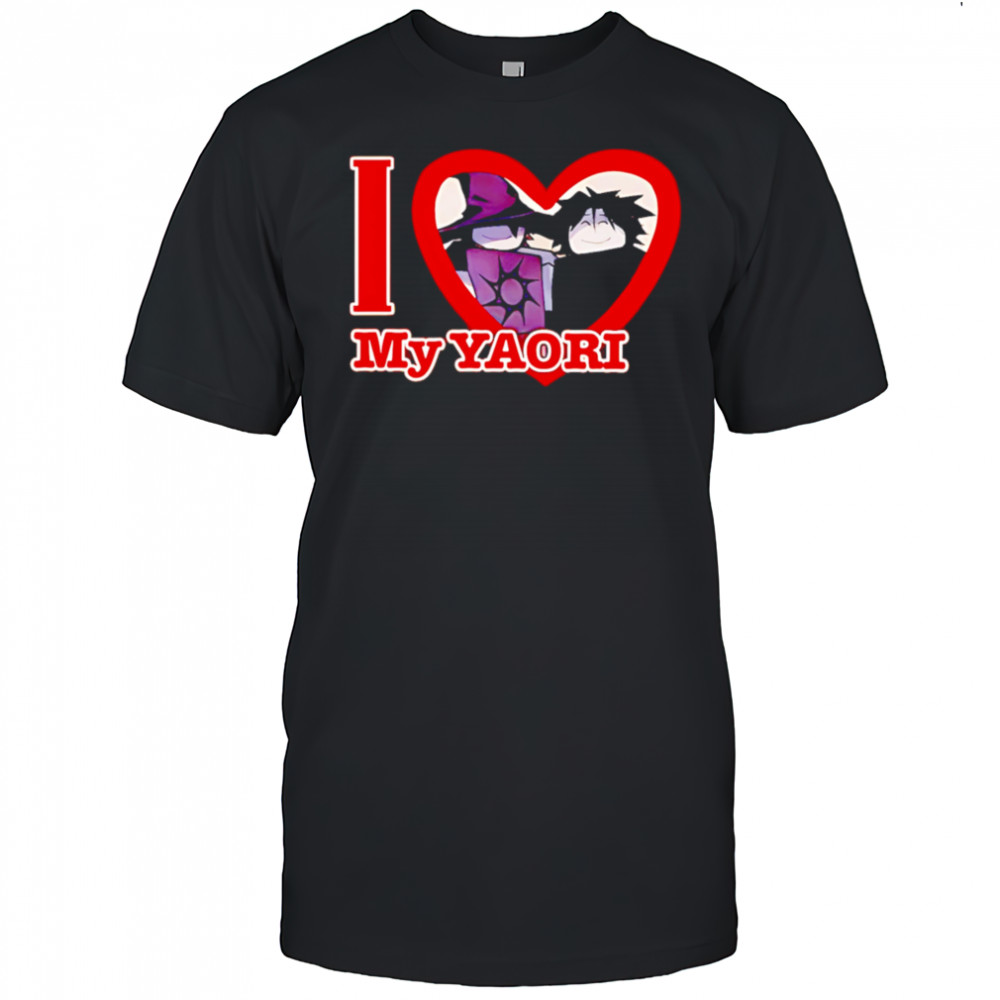 I Love My Yaori shirt