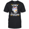 I may live in Iowa but I’m a Steelers fan forever shirt