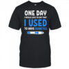 I Used To Have Diabetes Diabetes Quotes shirt
