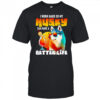 I work hard so my Husky can have a better life art shirt