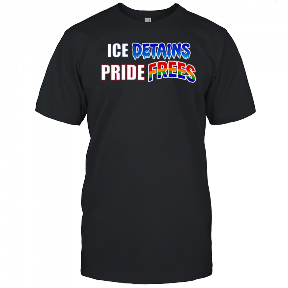 ICE Detains Pride Frees shirt