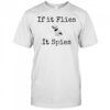 If It Flies It Spies Bird Spy T-Shirt