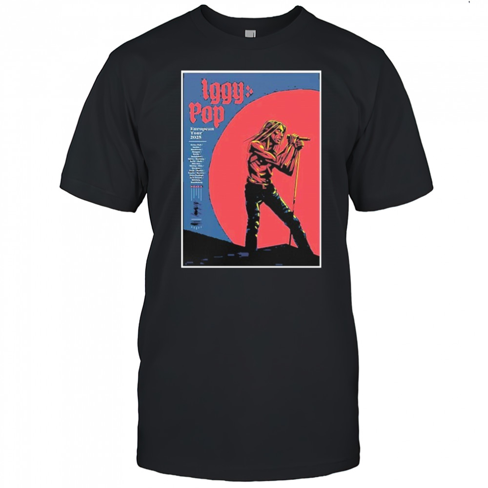Iggy Pop Band European Tour 2025 Poster shirt