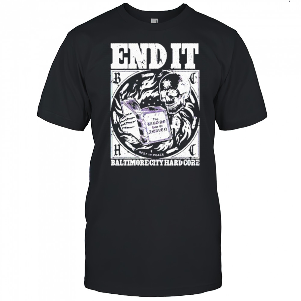 Imprint End It T-Shirt
