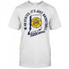 In 49 States It’s Just Basketball But This Is Indiana T-Shirt