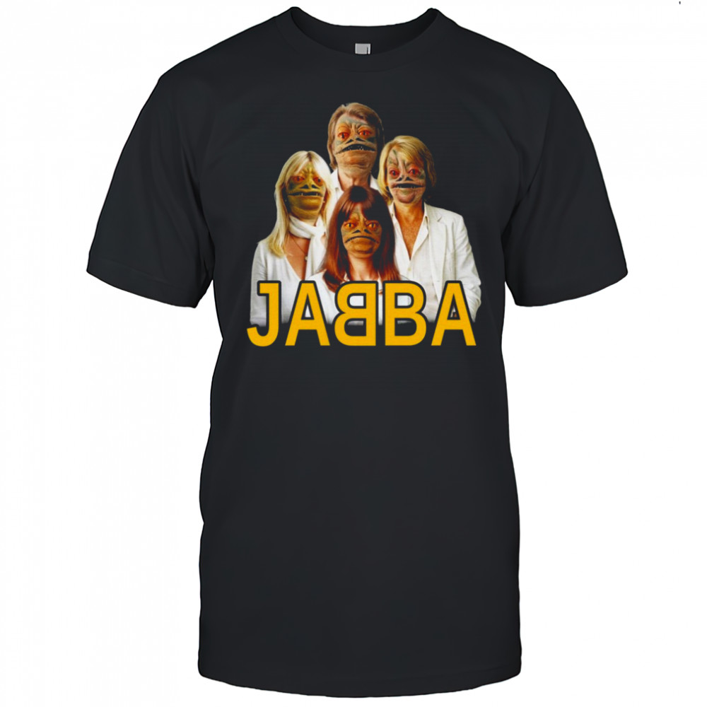 Jabba Abba Shirt