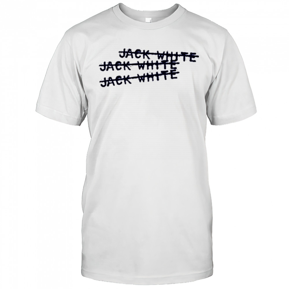 Jackwhite Jack White X3 shirt