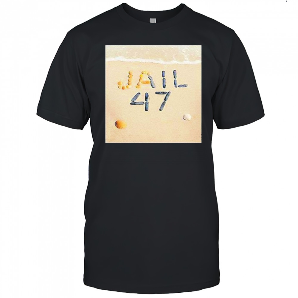 Jail 47 Shirt