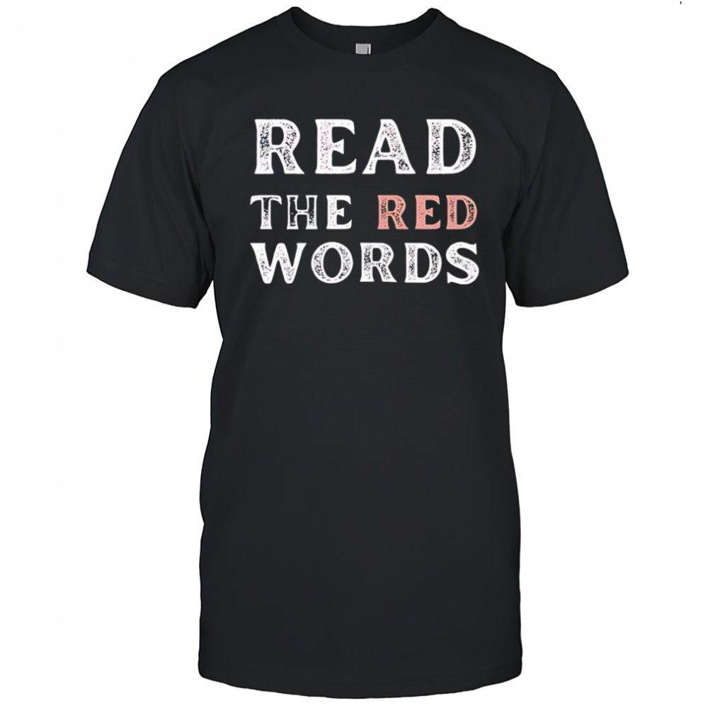 Jen Hamilton Read The Red Words shirt