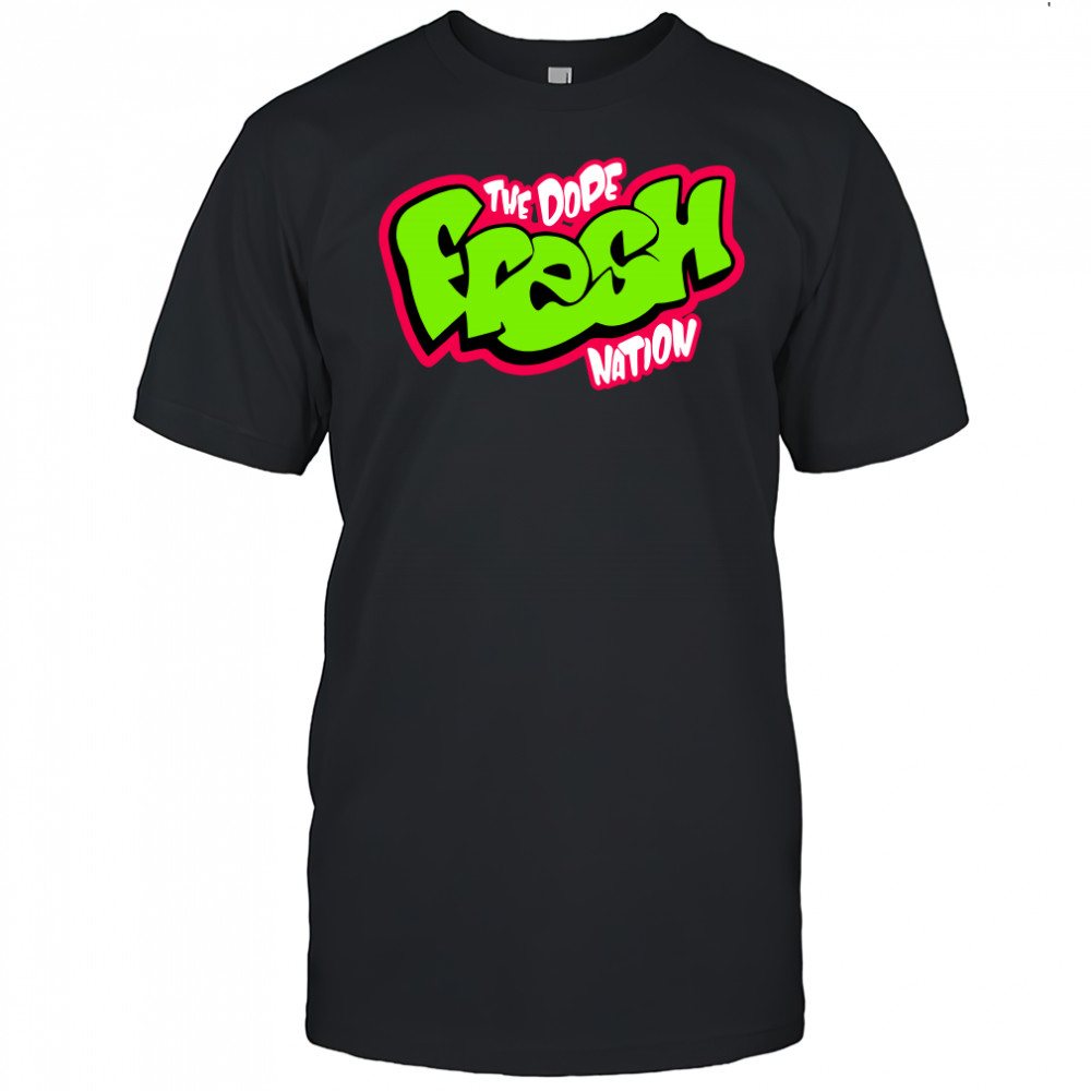 Jesse wellens the dope fresh nation shirt