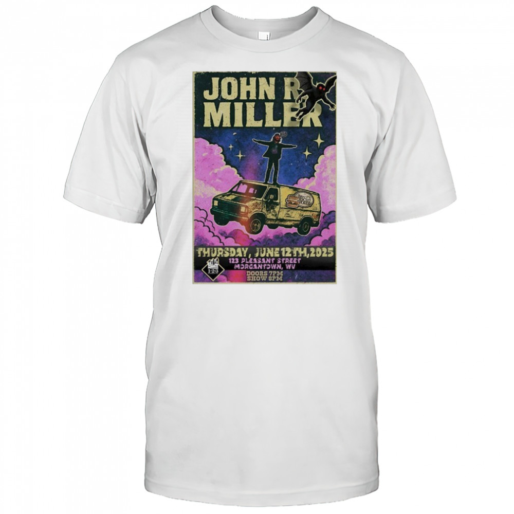 John R Miller 6-12-2025 Morgantown WV Poster shirt