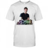 Jose He’s Just A Guy T-Shirt