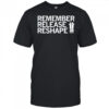 Juneteenth Remember Release Reshape shirt