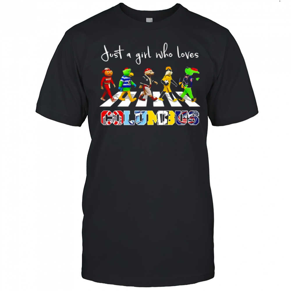Just a girl who loves Columbus sports mascot shirt
