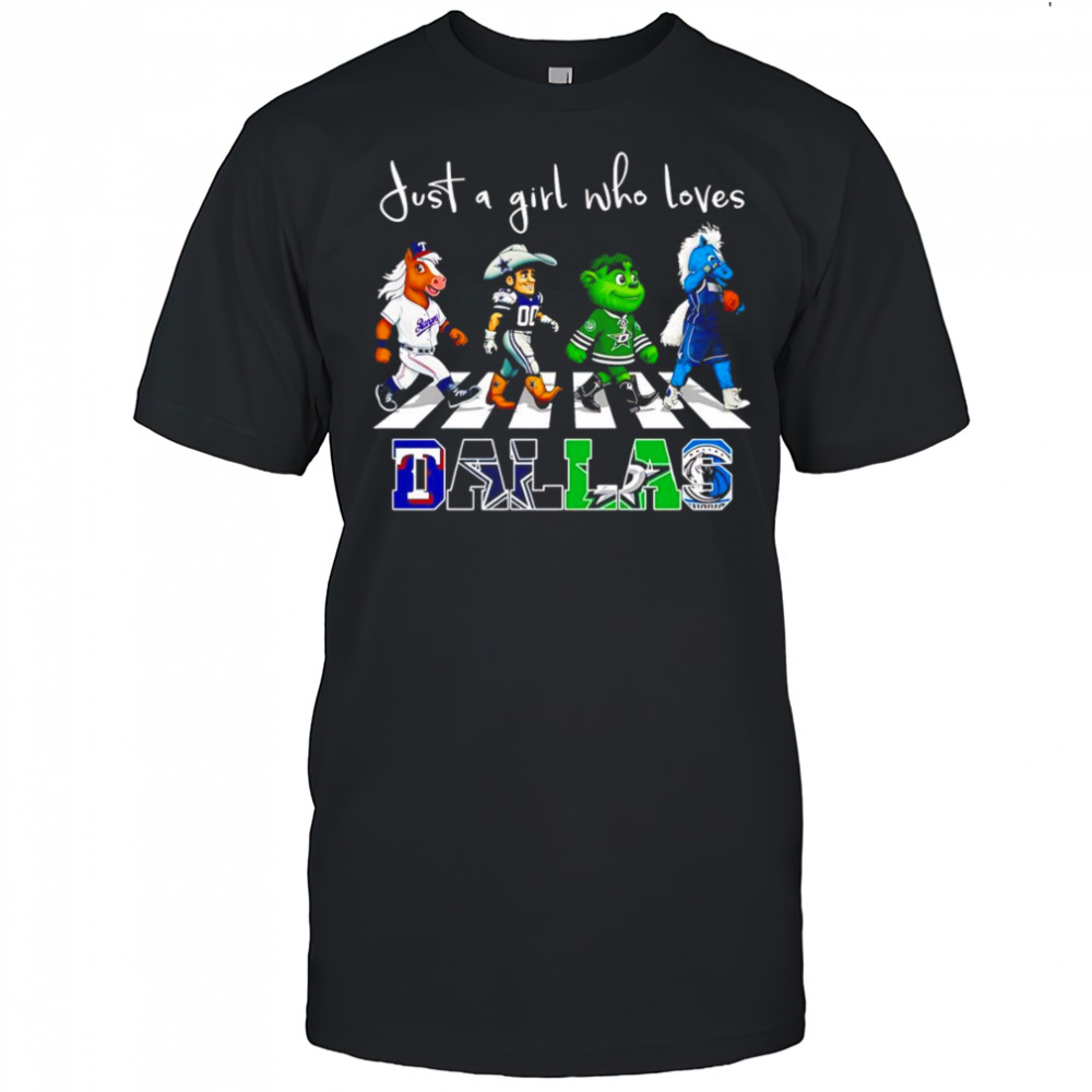 Just a girl who loves Dallas sports mascot shirt