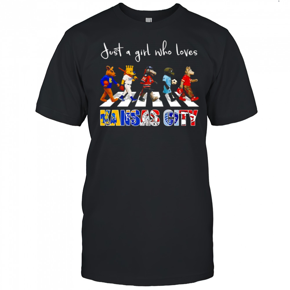 Just a girl who loves Kansas City sports mascot shirt