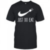 Just Do Eat shirt