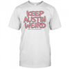 Keep Austin Weird shirt