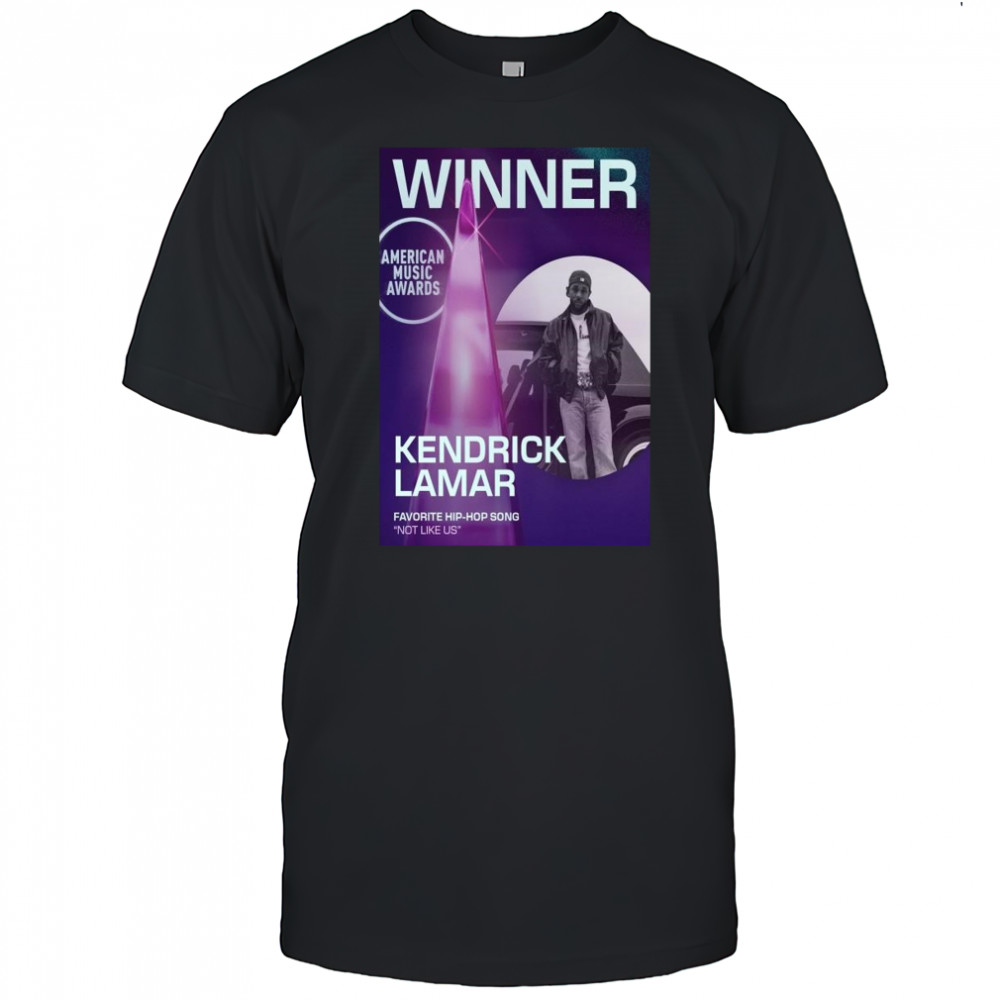 Kendrick Lamar Not Like Us AMAs 2025 Favorite Hip-Hop Song Winner Shirt