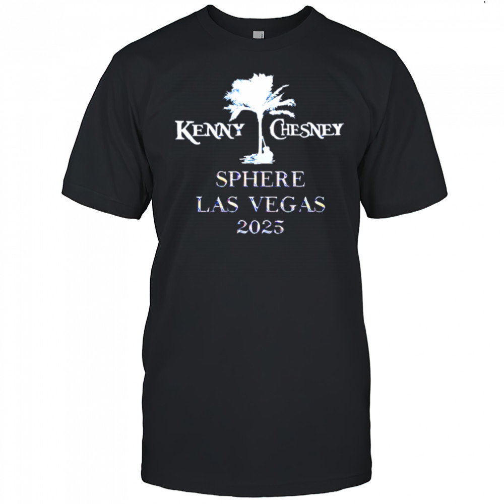 Kenny Chesney Sphere Las Vegas 2025 shirt