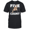 King Kong Bundy Five Count shirt