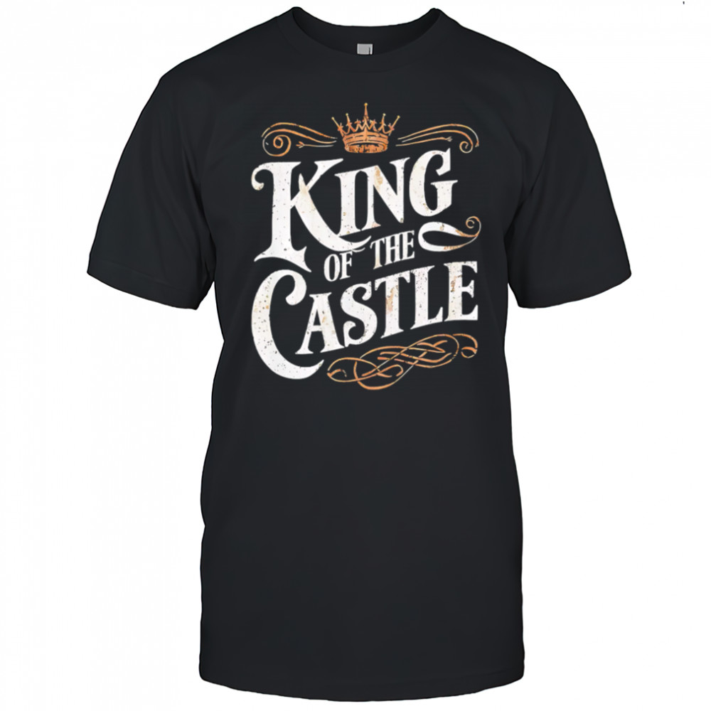 King Of The Castle retro style shirt