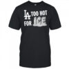 LA Dodgers too hot for ice shirt