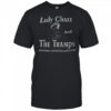 Lady Chazz and The Tramps Shirt