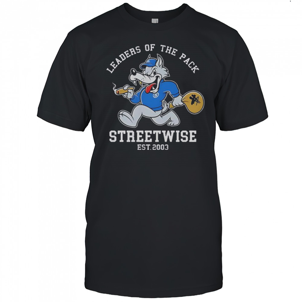 Leaders Of The Pack Streetwise Est 2003 T-Shirt
