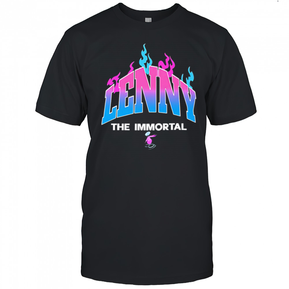 Lenny The Immortal shirt