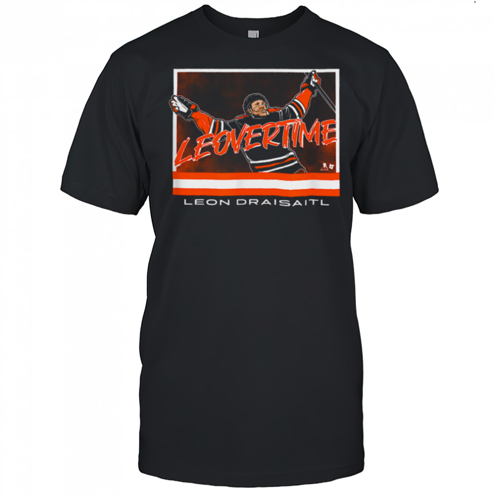 Leon Draisaitl Leovertime Edmonton Hockey T Shirt