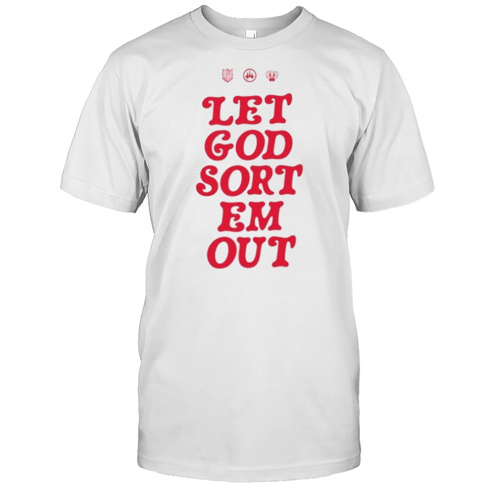 Let God Sort Em Out Clipse T-Shirt