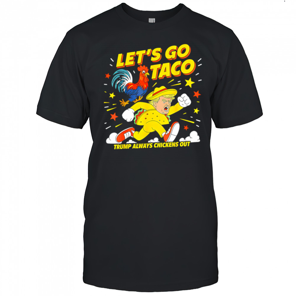Let’s Go Taco Shirt Let’s Go Taco 2025 shirt