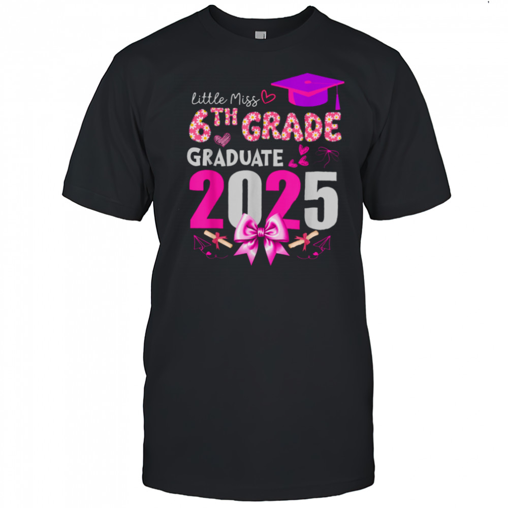 Little Miss 6th Grade Graduation 2025 Coquette Bow Kids Girl T Shirt